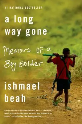 Dlouhá cesta pryč: Vzpomínky chlapce vojáka - A Long Way Gone: Memoirs of a Boy Soldier