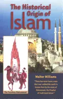 Historický původ islámu - The Historical Origin of Islam