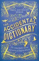 Náhodný slovník - Pozoruhodné zákruty anglických slov - Accidental Dictionary - The Remarkable Twists and Turns of English Words