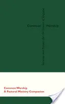Společné uctívání: A Pastoral Ministry Companion - Common Worship: A Pastoral Ministry Companion