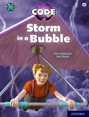 Úroveň 10: Nebeská bublina: Bouře v bublině - Project X CODE: White Book Band, Oxford Level 10: Sky Bubble: Storm in a Bubble