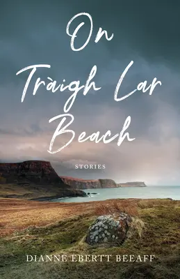Na pláži Traigh Lar: Příběhy - On Traigh Lar Beach: Stories