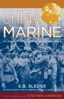 Čínský mariňák: Život pěšáka po druhé světové válce - China Marine: An Infantryman's Life After World War II