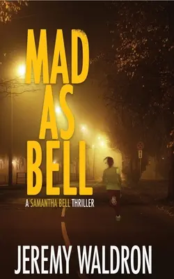 Šílený jako zvon - Mad as Bell