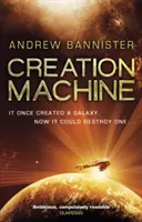 Stroj na stvoření - (The Spin Trilogy 1) - Creation Machine - (The Spin Trilogy 1)