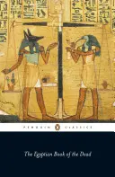 Egyptská kniha mrtvých - The Egyptian Book of the Dead