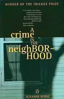 Zločin v sousedství - vítěz Ceny pro ženy za beletrii - Crime in the Neighborhood - Winner of the Women's Prize for Fiction