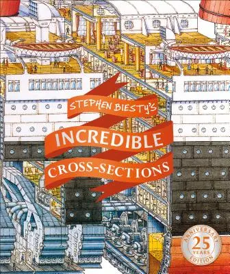 Neuvěřitelné průřezy Stephena Biestyho - Stephen Biesty's Incredible Cross-Sections