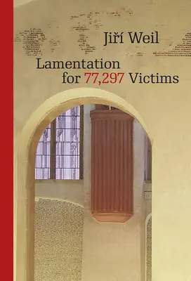 Pláč za 77 297 obětí - Lamentation for 77,297 Victims