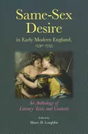 Same-Sex Desire in Early Modern England, 1550-1735: An Anthology of Literary Texts and Contexts (Touha po stejném pohlaví v raně novověké Anglii v letech 1550-1735: Antologie literárních textů a souvislostí) - Same-Sex Desire in Early Modern England, 1550-1735: An Anthology of Literary Texts and Contexts