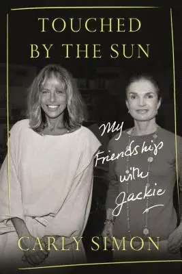 Dotek slunce: Moje přátelství s Jackie - Touched by the Sun: My Friendship with Jackie