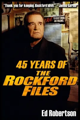 45 let Rockfordských spisů: Největší americký detektivní seriál zevnitř. - 45 Years of The Rockford Files: An Inside Look at America's Greatest Detective Series