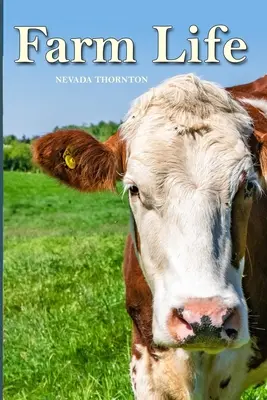 Život na farmě: obrázková kniha ve velkém formátu pro dospělé a seniory - Farm Life: a Picture Book In Large Print For Adults And Seniors