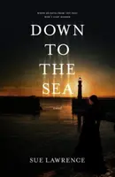 Až k moři - Down to the Sea