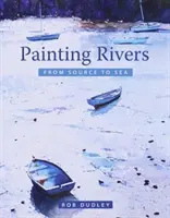 Malování řek od pramene k moři - Painting Rivers from Source to Sea