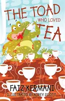 Ropucha, která milovala čaj - The Toad Who Loved Tea