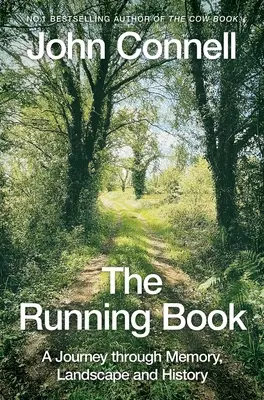 Kniha o běhu: Cesta pamětí, krajinou a historií - The Running Book: A Journey Through Memory, Landscape and History