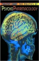 Politika psychofarmakologie - Politics of Psychopharmacology