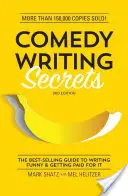Tajemství psaní komedií: Nejprodávanější příručka, jak psát vtipně a dostat za to zaplaceno - Comedy Writing Secrets: The Best-Selling Guide to Writing Funny and Getting Paid for It