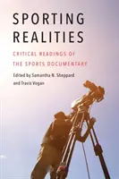 Sportovní realita: Kritické čtení sportovního dokumentu - Sporting Realities: Critical Readings of the Sports Documentary