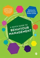 Stručný průvodce řízením chování - A Quick Guide to Behaviour Management