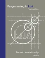 Programování v jazyce Lua, čtvrté vydání - Programming in Lua, fourth edition