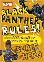 Marvel Black Panther Rules! - Zjistěte, co je potřeba k tomu, abyste se stali superhrdinou - Marvel Black Panther Rules! - Discover what it takes to be a Super Hero