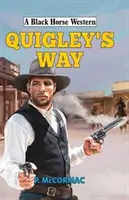 Quigleyho cesta - Quigley's Way
