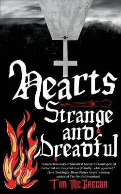 Srdce podivná a strašná - Hearts Strange and Dreadful