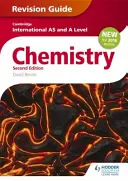 Cambridge International As/A Level Chemistry Revision Guide 2. vydání - Cambridge International As/A Level Chemistry Revision Guide 2nd Edition