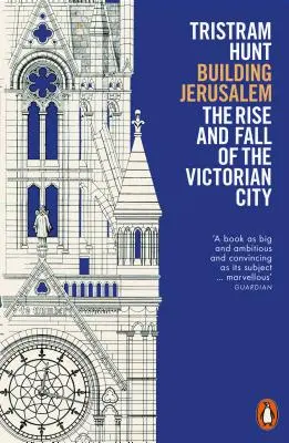 Budování Jeruzaléma - Vzestup a pád viktoriánského města - Building Jerusalem - The Rise and Fall of the Victorian City