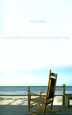 Život po smrti: Znovuobjevení života po ztrátě milované osoby - Life After Death: Rediscovering Life After Loss of a Loved One