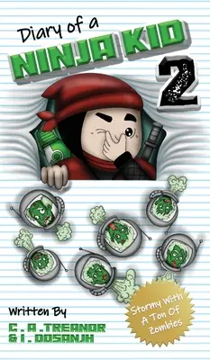 Deník nindža dítěte 2: Stormy s tunou zombie - Diary Of A Ninja Kid 2: Stormy With A Ton Of Zombies