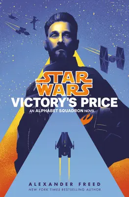 Cena vítězství (Star Wars): An Alphabet Squadron Novel (česky: Abecední eskadra) - Victory's Price (Star Wars): An Alphabet Squadron Novel