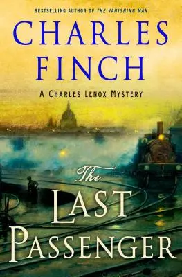 Poslední cestující: Záhada Charlese Lenoxe - The Last Passenger: A Charles Lenox Mystery