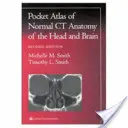Kapesní atlas normální CT anatomie hlavy a mozku - Pocket Atlas of Normal CT Anatomy of the Head and Brain