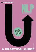 Představení neurolingvistického programování (NLP): Praktický průvodce: Jak se seznámit s NLP? - Introducing Neurolinguistic Programming (NLP): A Practical Guide