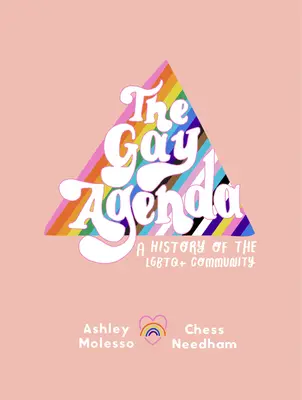The Gay Agenda: A Modern Queer History & Handbook (Moderní queer dějiny a příručka) - The Gay Agenda: A Modern Queer History & Handbook