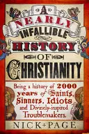 Téměř neomylné dějiny křesťanství - A Nearly Infallible History of Christianity
