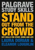 Vystupte z davu: Klíčové dovednosti pro studium, práci a život - Stand Out from the Crowd: Key Skills for Study, Work and Life