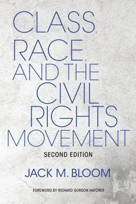 Třída, rasa a hnutí za občanská práva - Class, Race, and the Civil Rights Movement