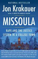 Missoula: Znásilnění a soudní systém v univerzitním městě - Missoula: Rape and the Justice System in a College Town