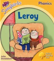 Oxford Reading Tree Songbirds Phonics: Leroy - Oxford Reading Tree Songbirds Phonics: Level 5: Leroy