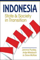 Indonésie - stát a společnost v přechodu - Indonesia - State and Society in Transition