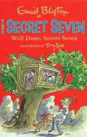 Tajná sedma: Tajná sedma - kniha 3 - Secret Seven: Well Done, Secret Seven - Book 3