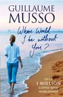 Kde bych byl bez tebe? - Where Would I be Without You?