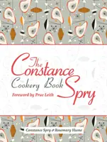 Kuchařka Constance Spryové - The Constance Spry Cookery Book