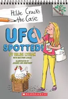 UFO spatřeno! (Hilde rozlouskne případ č. 4), 4 - UFO Spotted!: A Branches Book (Hilde Cracks the Case #4), 4