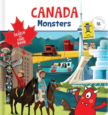 Kanadská monstra: Příšerky: Kniha o hledání a nalézání - Canada Monsters: A Search and Find Book