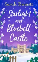 Hvězdný svit nad zámkem Bluebell - Starlight Over Bluebell Castle